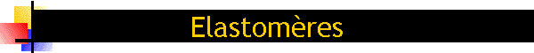 Elastomres